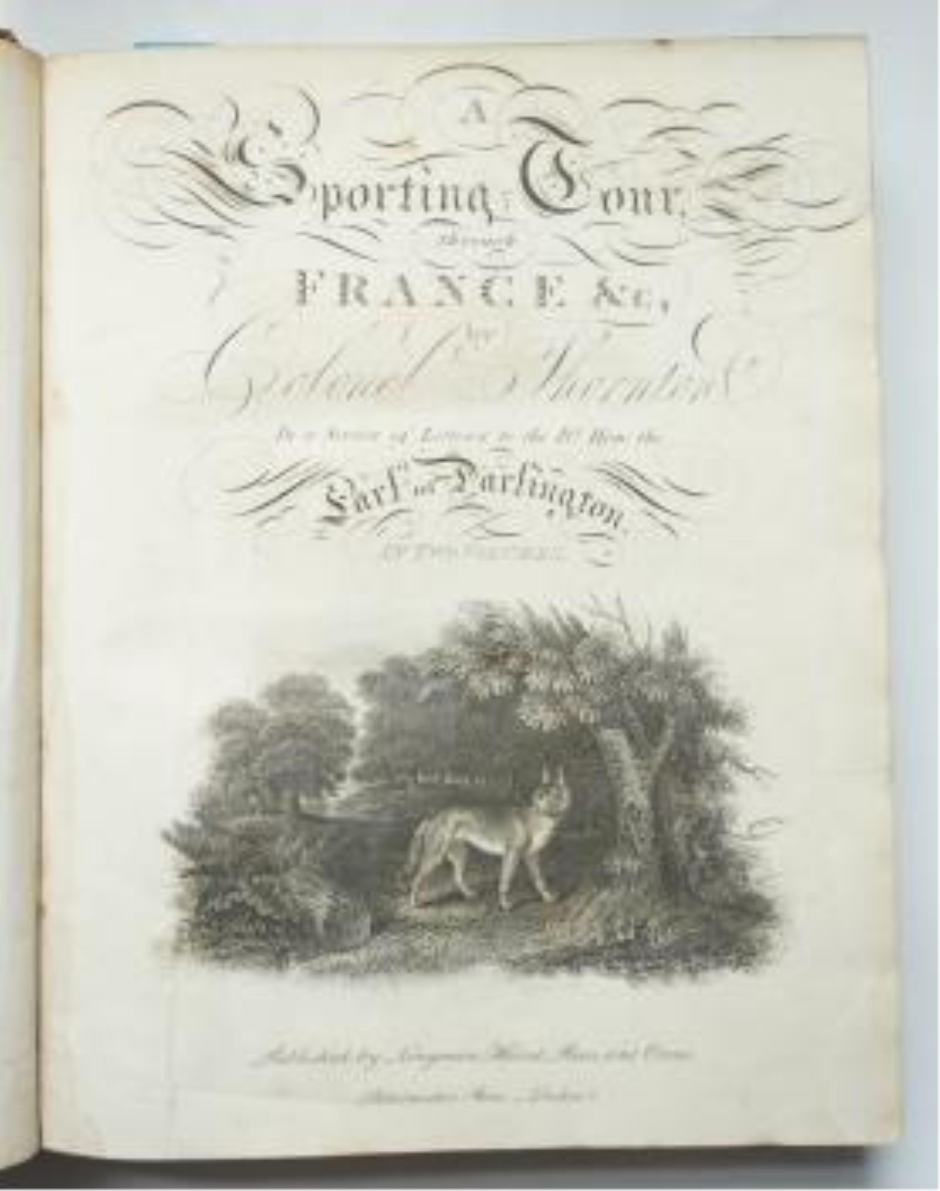 Thornton, Col. Thomas - A Sporting Tour through the Northern parts of England and Great part of the Highlands of Scotland, 4to, rebound half calf, engraved frontispiece and 15 plates, London, 1804.